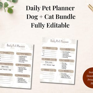 May include: A printable pet planner bundle for dogs and cats. The design features a beige and white color scheme with sections for pet info, daily tasks, water intake, and health checks. The text "Daily Pet Planner" is at the top.