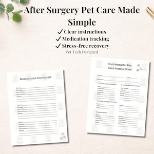 May include: Two printable PDF documents for post-surgery pet care. The documents include clear instructions, medication tracking, and stress-free recovery guidance. The top of the image reads "After Surgery Pet Care Made Simple."
