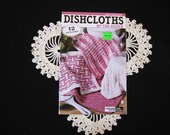 Crochet Dishcloths | 12 Designs | Knit and Crochet | Dishcloths Patterns | Large Print | Leisure Arts Little Books