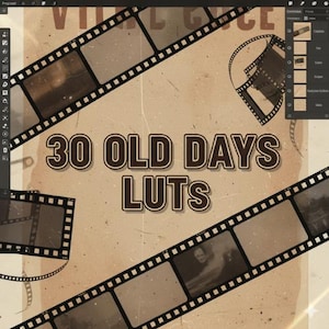 May include: A vintage-style graphic with film strips and the text "30 OLD DAYS LUTS" in a brown, retro font. The background is a tan color, with film reel elements scattered across the image.