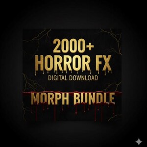 May include: A digital download graphic featuring the gold text 2000+ HORROR FX DIGITAL DOWNLOAD and MORPH BUNDLE against a black background. The gold lettering has a dripping effect, and a horizontal red blood-like streak separates the text.