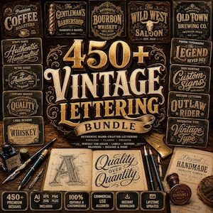 May include: A digital collection titled 450+ Vintage Lettering Bundle featuring various typographic logo designs, badges, and labels. The image includes an open sketchbook with the text Quality Over Quantity, ink pens, and a wooden stamp.