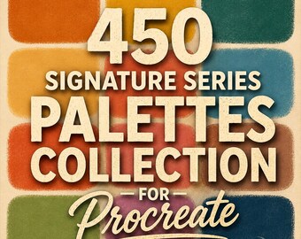 450 Signature Series Procreate Palettes Collection, Color Swatches, Artistic Procreate Color Sets, Digital Painting, iPad Procreate Brushes