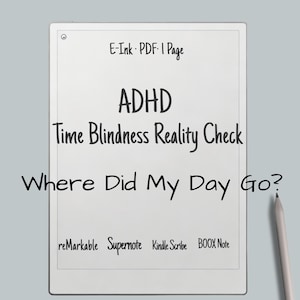 Time Blindness Reality Check E-Ink page showing “Where Did My Day Go?” layout for ADHD adults, minimalist time awareness planner for reMarkable, Supernote, Kindle Scribe and BOOX devices
