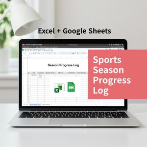 Könnte beinhalten: Ein Laptop zeigt eine Tabelle mit der Bezeichnung "Season Progress Log". Der Bildschirm zeigt Spalten für Datum, Ereignistyp, Gegner und Schwerpunkt. Der Text lautet "Excel + Google Sheets" und "Sports Season Progress Log."