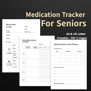 May include: A printable medication tracker for seniors, featuring a medication profile, daily tracker, and medical notes. The design includes sections for name, dosage, and side effects, with a layout for A4 and US Letter sizes.