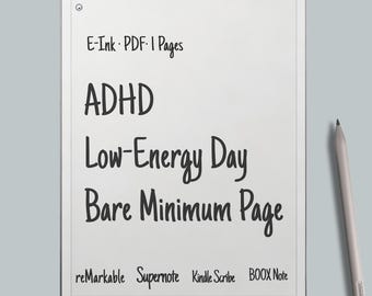 May include: A white e-ink tablet displays the text "ADHD", "Low-Energy Day", and "Bare Minimum Page". A stylus rests beside the tablet. The text "reMarkable Supernote Kindle Scribe BOOX Note" is at the bottom. The tablet is on a gray background.