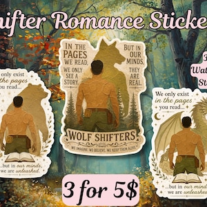 May include: Set of three 3-inch waterproof stickers featuring illustrations of a man with a bear, wolf, and dragon. The stickers have text that reads "Shifter Romance Stickers" and "Wolf Shifters". The stickers are designed with a fantasy theme.