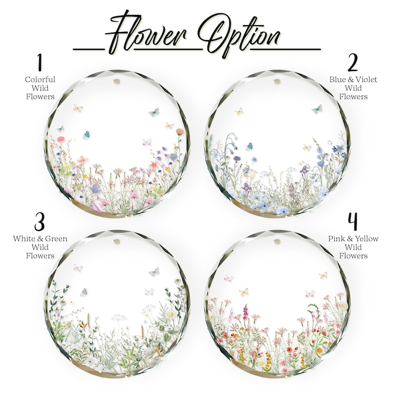 May include: Four clear, faceted glass ornaments with floral designs and butterflies. Each ornament features a different wildflower arrangement: colorful, blue and violet, white and green, and pink and yellow. The text "Flower Option" is above the ornaments.