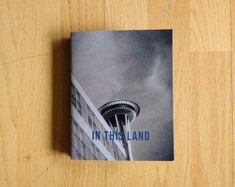 In This Land - Vol. 1, No. 3: Seattle - Film Photography Zine