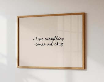 Funny Bathroom Art | “I Hope Everything Comes Out Okay” | Funny Bathroom Wall Art | Funny Bathroom Decor | Minimalist Typography