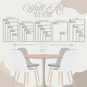 May include: A wall art size guide with dimensions in inches and centimeters. The guide includes ratios 2:3, 3:4, 4:5, 11:14, and ISO sizes A1-A4. The image features a table and chairs in the foreground.