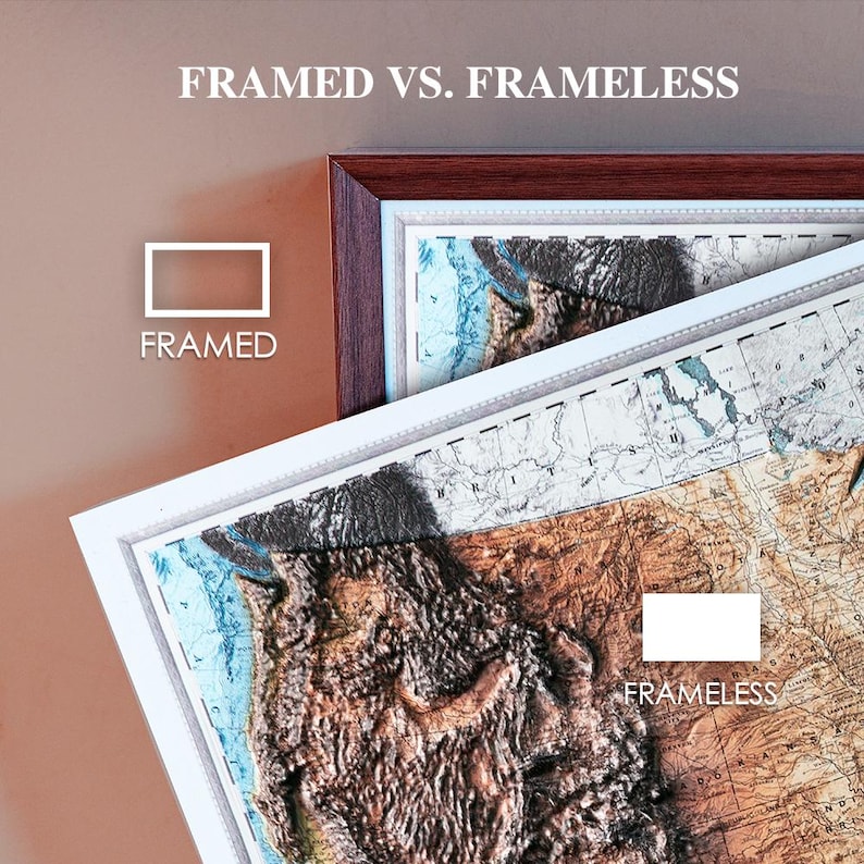 May include: Comparison of framed and frameless map art. The framed map has a dark brown wooden frame, while the frameless map is displayed without a border. The maps feature a detailed relief of a landmass with blue and brown tones. Text at the top reads "FRAMED VS. FRAMELESS."
