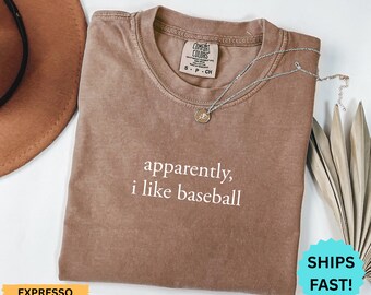 Comfort Colors® Apparently I Like Baseball Shirt Baseball Player Shirt Baseball Season Shirt Game Day Shirt Sports Mom Shirt