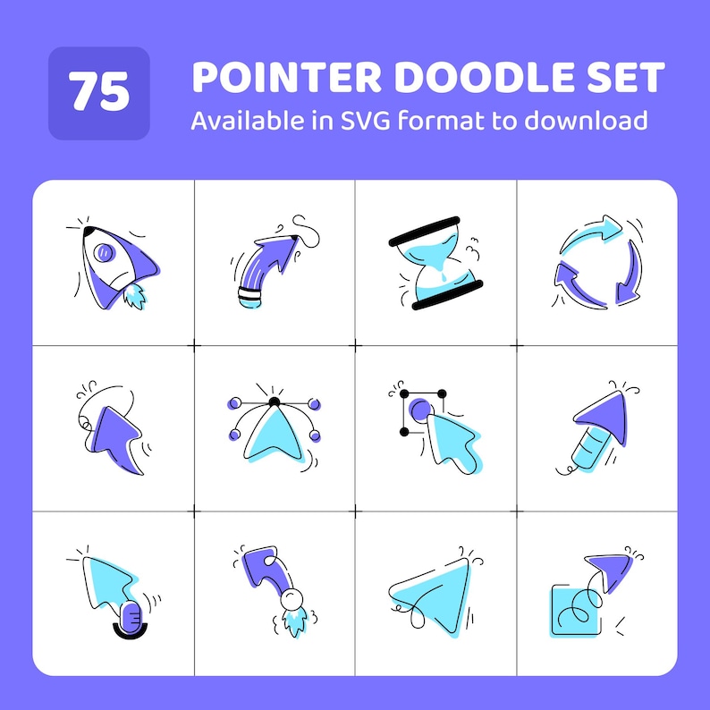 May include: A set of 75 pointer doodle graphics, including arrows and an hourglass, in a grid arrangement. The designs are in blue and black on a white backdrop. The text reads "POINTER DOODLE SET" and "Available in SVG format to download".