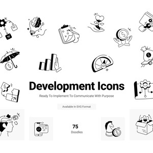May include: A collection of black and white development icons, including gears, money, and charts. The text "Development Icons" is displayed prominently, with additional text below. The image also includes the text "Ready To Implement To Communicate With Purpose" and "75 Doodles."