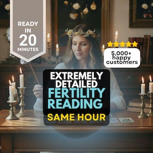 May include: An image promoting fertility readings. The text reads "Extremely Detailed Fertility Reading, Same Hour." A woman with a floral crown is seated at a table with candles and tarot cards. The image also includes the text "Ready in 20 minutes" and "5,000+ happy customers."
