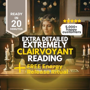 May include: An image promoting a clairvoyant reading service. The text reads "EXTRA DETAILED EXTREMELY CLAIRVOYANT READING" with "FREE Energy Release Ritual". The image also includes "READY IN 20 MINUTES" and "5,000+ happy customers". Lit candles and tarot cards are visible.