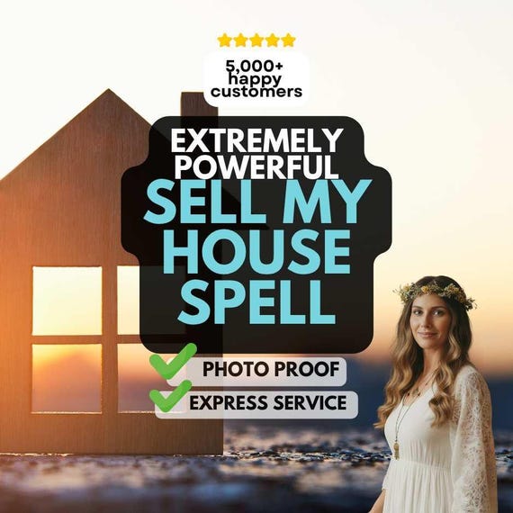 SELL MY HOUSE Spell, Clear Obstacles, Attract Buyers, Draw Buyers, Real Estate Success Spell, Etsy Witch, Selling Spell
