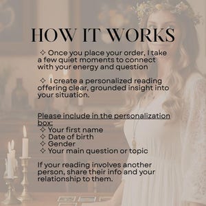 May include: Image with text: "HOW IT WORKS." Text details the process of a personalized reading, including the need for first name, date of birth, gender, and main question. A woman in a white dress is in the background.