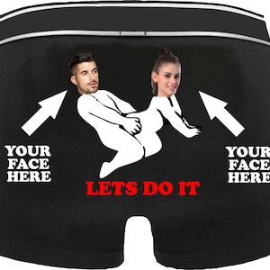 May include: Black boxer shorts featuring a white graphic of a couple and the red text "LETS DO IT". White arrows point to areas labelled "YOUR FACE HERE".