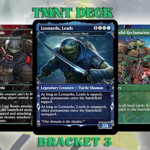 May include: Three Magic: The Gathering cards featuring Teenage Mutant Ninja Turtles. The center card shows Leonardo, Leads, a turtle shaman with a sword. The other cards are The Last Ronin and a card titled, Adid Reclamation.