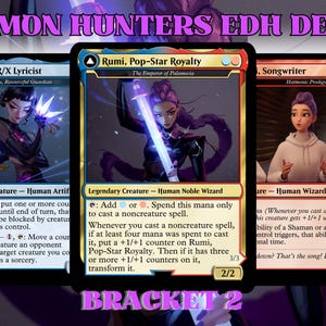Demon Hunters EDH Deck, Custom Made Bracket 2