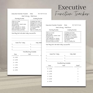 May include: Two white Executive Function Tracker sheets with black text. The sheets include sections for morning and evening routines, goals, and a time-blocking schedule. The title "Executive Function Tracker" is written in a cursive font.