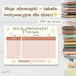 May include: A printable chore chart for children with the title "My Duties - Motivational Chart for Children." The chart has sections for tasks, days of the week, and a reward section. The chart is in Polish.