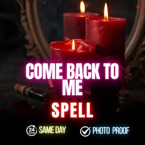 Puede incluir: Imagen de tres velas rojas encendidas con llamas, con el texto "COME BACK TO ME SPELL" en blanco y rosa. También se ve una botella con un corcho y una botella pequeña.