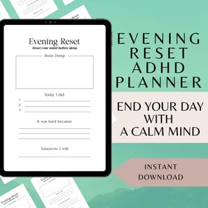 Può includere: Un pianificatore digitale su un tablet con il testo "Evening Reset ADHD Planner" e "End Your Day With A Calm Mind." Il pianificatore include sezioni per un brain dump, compiti giornalieri e riflessioni. Lo sfondo è verde e rosa.