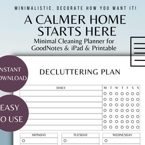 Può includere: Un pianificatore di decluttering minimalista con il testo "A Calmer Home Starts Here". Il pianificatore è progettato per GoodNotes, iPad e stampa. Include sezioni per attività quotidiane e un calendario settimanale.