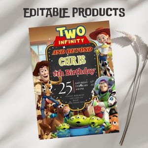 May include: A colorful birthday invitation featuring characters from the Toy Story movie. The invitation includes the text "Two Infinity and Beyond" and "Chris 7th Birthday". The date and time of the party are also included.