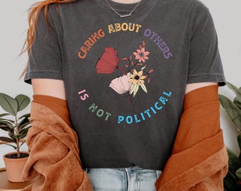 Camiseta con el lema "Cuidarse no es comodidad política", Camiseta de justicia social