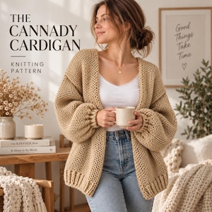May include: A chunky beige knit cardigan with long sleeves and a ribbed hem. The text on the image reads: THE CANNADY CARDIGAN KNITTING PATTERN. The garment is worn over a white camisole and blue jeans, featuring a loose, open-front design.