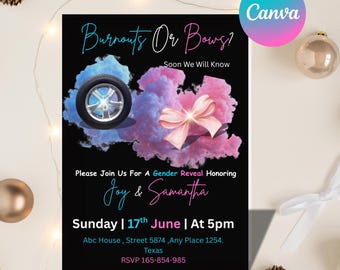 May include: Black gender reveal invitation with the text "Burnouts Or Bows?" and "Soon We Will Know." The design includes a tire with blue smoke and a pink bow with pink smoke. The invitation is for Joy & Samantha.