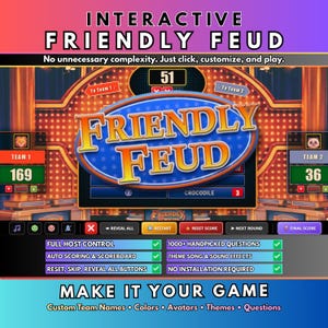 May include: A digital game interface for "Friendly Feud" with a blue and gold logo. The screen displays team scores, game controls, and the text "Make it Your Game." Features include custom team names, colors, avatars, themes, and questions.