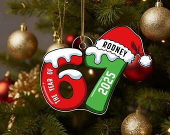 Custom Name 67 Acrylic Ornament, Six Seven Ornament, 2025 Slang Christmas, Funny Teen Grandkid Ornament, Gen Alpha Christmas Ornament