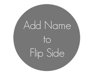 Add On: Add Name to flip side