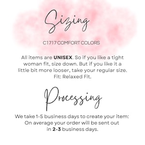 A graphic titled "Sizing C1717 Comfort Colors" explaining unisex sizing for a relaxed fit, and "Processing" indicating 1-5 days to create and 2-3 days to ship.
