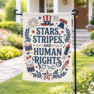 Anti Trump 4th Of July Flag, Stars Stripes And Human Rights Flag, Liberal Yard Sign, Social Justice Garden Flag