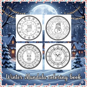 May include: A winter-themed mandala coloring book featuring four circular designs. Each design includes a stocking, snowman, bunny, and puppy, surrounded by decorative elements. The background shows a snowy landscape with the text "Winter Mandala coloring book."