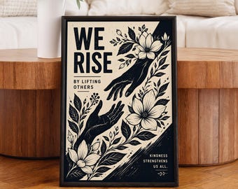 Floral Inspiration Kindness Poster von We Rise by Lifting Anderes