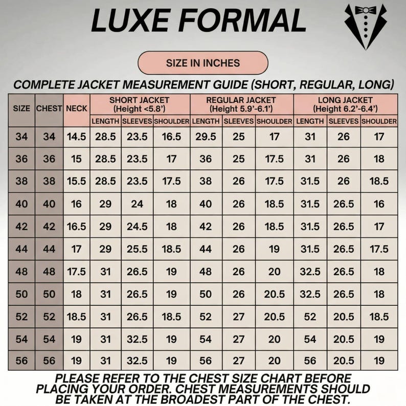 May include: A Luxe Formal jacket measurement guide chart in inches. The table displays sizes 34 through 56, including chest, neck, length, sleeve, and shoulder measurements for short, regular, and long jackets. Text includes instructions for chest sizing.