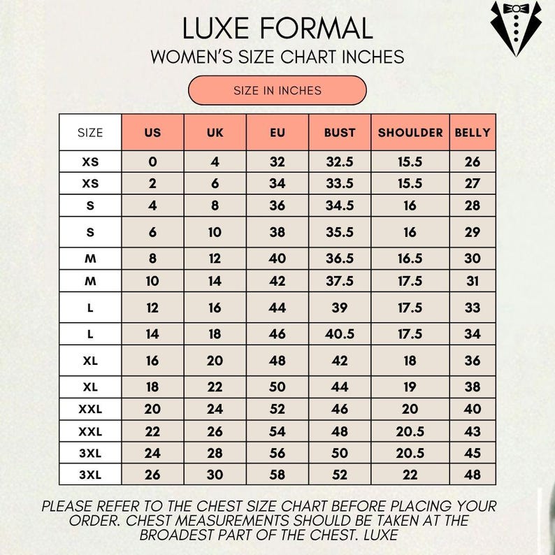 Puede incluir: Tabla de tallas para mujer para ropa formal, en pulgadas. La tabla incluye tallas XS a 3XL, con las tallas correspondientes de EE. UU., Reino Unido y la UE, medidas de busto, hombros y vientre. El texto "LUXE FORMAL" est&aacute; en la parte superior.