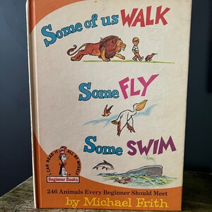 Vintage Dr. Seuss Anfängerbücher Manche von uns gehen manche fliegen manche schwimmen 1971 Michael Frith