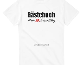 Guestbook T-Shirt 30th Birthday – Funny Party Shirt | Funny 30th Birthday Gift Idea for Men & Women