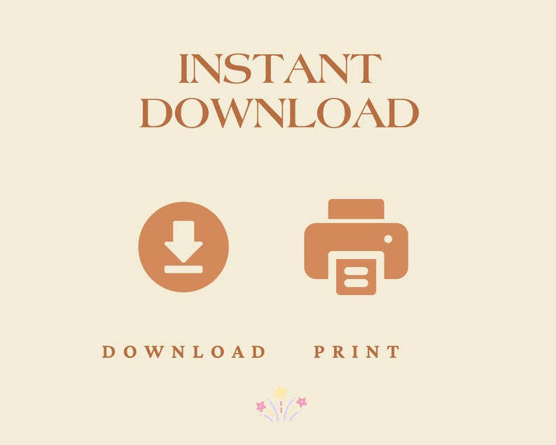 K&ouml;nnte beinhalten: Eine digitale Grafik auf hellcremefarbenem Hintergrund mit dem Text INSTANT DOWNLOAD in Braun. Darunter befinden sich ein kreisf&ouml;rmiges Download-Symbol und ein Druckersymbol in Braun, mit den W&ouml;rtern DOWNLOAD und PRINT. Ein kleines Feuerwerk-Symbol befindet sich unten.