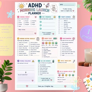 May include: A printable ADHD Morning Launch Planner sheet featuring ten sections including Morning Mindset, Top 3 Priorities, Today's Schedule, Morning Routine Checklist, Energy Check, Focus Boosters, Possible Challenges, Self-care, and Notes.
