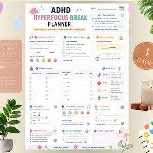 May include: An ADHD Hyperfocus Break Planner printable sheet featuring sections for hyperfocus check-ins, break reminders, planned breaks, body checks, and return plans. The document includes colorful icons, text prompts, and checkboxes on a white background.